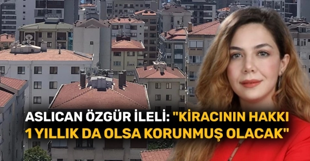 Av. Aslıcan ÖZGÜR İLELİ Kiracı ve Ev Sahiplerini Uyardı !